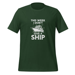 Unisex Cotton Cruise T-shirt - "This week I don't give a ship" - Forest