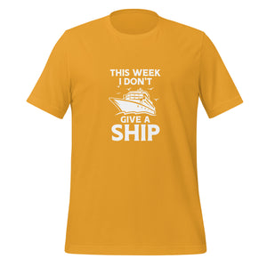 Unisex Cotton Cruise T-shirt - "This week I don't give a ship" - Mustard